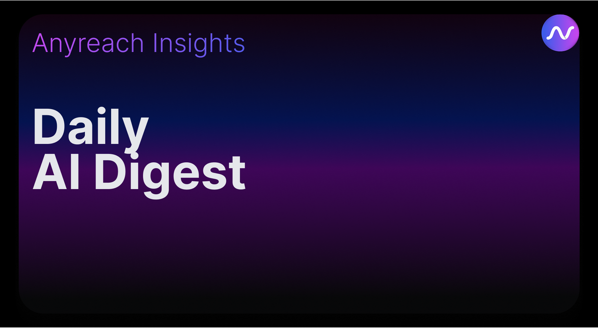 [AI Digest] Reasoning, Voice, and Oversight Advances